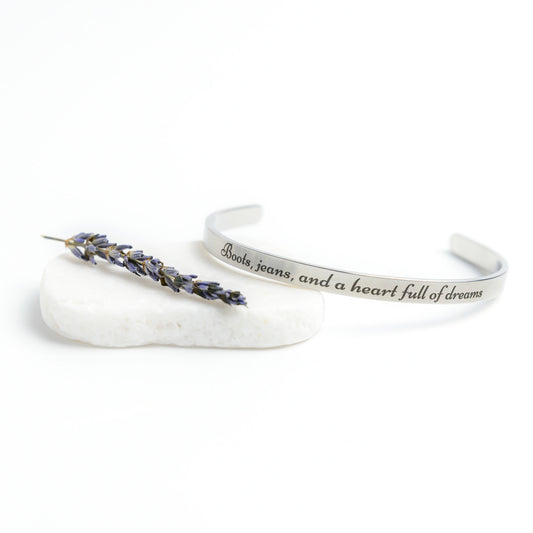 Boots, Jeans, and a Heart Full Of Dreams - Cuff Bracelet - FREE SHIPPING